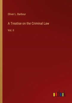 Cover A Treatise on the Criminal Law