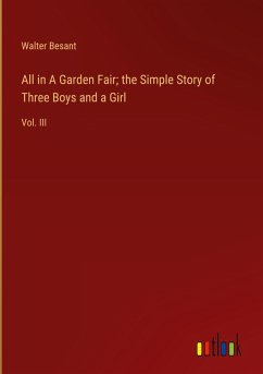 All in A Garden Fair; the Simple Story of Three Boys and a Girl