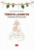Türkiye ve Korede Dogum Ritüelleri Türkiye ve Korede Dogum Ritüelleri