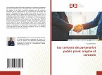 Les contrats de partenariat public privé: origine et contexte Les contrats de partenariat public privé: origine et contexte