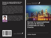 Revisar la responsabilidad del Juez de Derecho Comparado en Irán y Francia Revisar la responsabilidad del Juez de Derecho Comparado en Irán y Francia