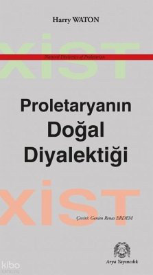 Proletaryanin Dogal Diyalektigi - Waton, Harry Proletaryanin Dogal Diyalektigi - Waton, Harry