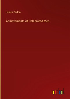 Achievements of Celebrated Men