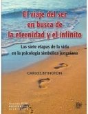 EL VIAJE DEL SER EN BUSCA DE LA ETERNIDA EL VIAJE DEL SER EN BUSCA DE LA ETERNIDA