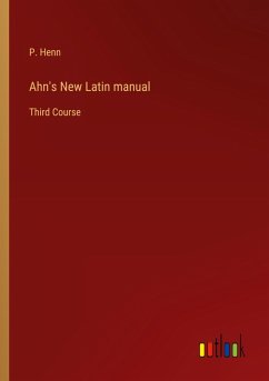 Ahn's New Latin manual Cover Ahn's New Latin manual