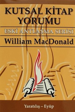 Kutsal Kitap Yorumu Eski Antlasma Serisi Cilt 1Ciltli - Macdonald, William