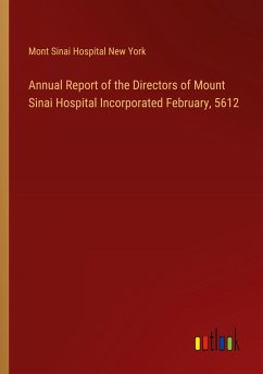 Cover Annual Report of the Directors of Mount Sinai Hospital Incorporated February, 5612