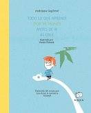 Todo lo que aprendí (por mí mismo) antes de ir al cole Todo lo que aprendí (por mí mismo) antes de ir al cole