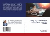 Effect of ICT adoption on university via education quality Effect of ICT adoption on university via education quality