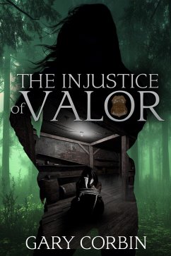 Cover The Injustice of Valor (Valorie Dawes Thrillers, #6) (eBook, ePUB)
