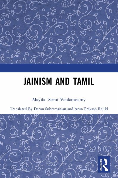 Jainism and Tamil (eBook, PDF) Jainism and Tamil (eBook, PDF)