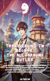 Transcending to Become the All-Around Butler (eBook, ePUB)