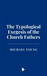 The Typological Exegesis of the Church... - Bild 1