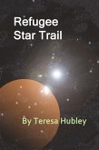 Refugee Star Trail (eBook, ePUB) Refugee Star Trail (eBook, ePUB)