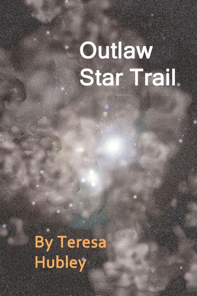 Outlaw Star Trail (eBook, ePUB) Outlaw Star Trail (eBook, ePUB)