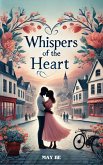 Whispers of the Heart (eBook, ePUB)