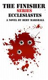 The Finisher Series - Ecclesiastes (eBook, ePUB) The Finisher Series - Ecclesiastes (eBook, ePUB)