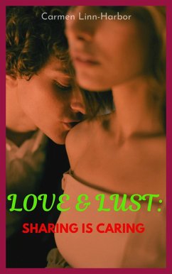 Cover Love and Lust: Sharing is Caring (eBook, ePUB)