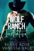Instintivo (Rancho Wolf, #7) (eBook, ePUB)