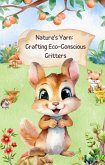 Nature's Yarn: Crafting Eco-Conscious Critters (eBook, ePUB)