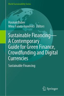 Cover Sustainable Financing-A Contemporary Guide for Green Finance, Crowdfunding and Digital Currencies (eBook, PDF)