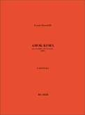 Amok Koma for ensemble and electronics score Amok Koma for ensemble and electronics score