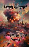 Everything in 24 Frames (eBook, ePUB)