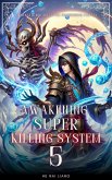 Awakening Super Killing System (eBook, ePUB) Awakening Super Killing System (eBook, ePUB)