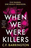 When We Were Killers (eBook, ePUB) When We Were Killers (eBook, ePUB)