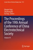 The Proceedings of the 19th Annual Conference of China Electrotechnical Society (eBook, PDF) The Proceedings of the 19th Annual Conference of China Electrotechnical Society (eBook, PDF)