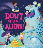 Don't Feed the Aliens! (eBook, ePUB)