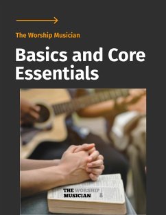 Cover The Worship Musician - Basics and Core Essentials (eBook, ePUB)