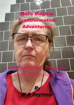 Cover Mel's Magical Transformation Adventures (eBook, ePUB)