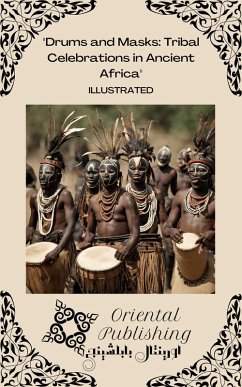Cover Drums and Masks: Tribal Celebrations in Ancient Africa (eBook, ePUB)