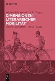 Dimensionen literarischer Mobilität (eBook, ePUB) Dimensionen literarischer Mobilität (eBook, ePUB)