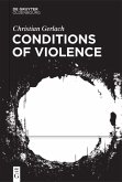 Conditions of Violence (eBook, ePUB)