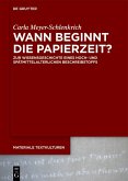 Wann beginnt die Papierzeit? (eBook, ePUB)