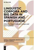 Linguistic Corpora and Big Data in Spanish and Portuguese (eBook, ePUB)