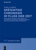 Spätantike Chroniken im Fluss der Zeit (eBook, ePUB)