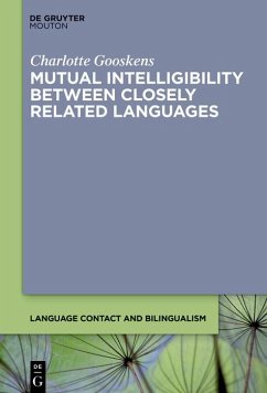 Mutual Intelligibility between Closely Related Languages (eBook, ePUB) - Gooskens, Charlotte