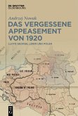 Das vergessene Appeasement von 1920 (eBook, ePUB) Das vergessene Appeasement von 1920 (eBook, ePUB)