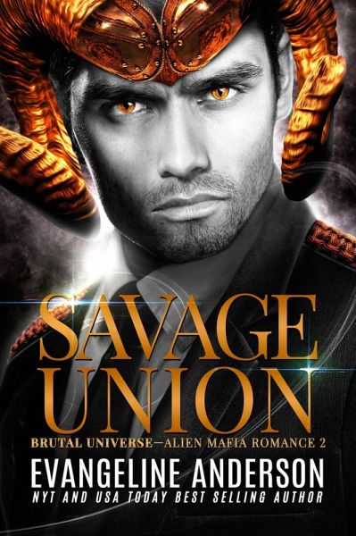 Savage Union (Brutal Universe, #2) (eBook, ePUB) Savage Union (Brutal Universe, #2) (eBook, ePUB)