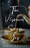 The Viscount Says Yes (Meddle & Mend: Regency Fantasy, #6) (eBook, ePUB) The Viscount Says Yes (Meddle & Mend: Regency Fantasy, #6) (eBook, ePUB)