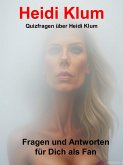 Quizfragen über Heidi Klum (eBook, ePUB) Quizfragen über Heidi Klum (eBook, ePUB)