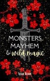 Monsters, Mayhem & Wild Magic (The Hexed and Hunted Series, #1) (eBook, ePUB)