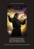 Schattenpfade: Die verborgenen Künste der Magie (eBook, ePUB) Schattenpfade: Die verborgenen Künste der Magie (eBook, ePUB)
