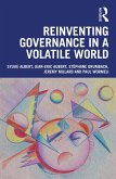 Reinventing Governance in a Volatile World (eBook, PDF) Reinventing Governance in a Volatile World (eBook, PDF)