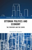 Ottoman Politics and Economy (eBook, PDF)