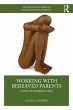 Working with Bereaved Parents (eBook,... - Bild 1