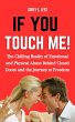 If You Touch Me!: The Chilling Reality... - Bild 1